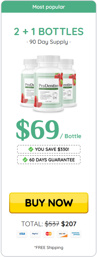 ProDentim Most Popular 2+1 Bottle Package – 90 Day Supply at $69 Per Bottle with 60-Day Money-Back Guarantee